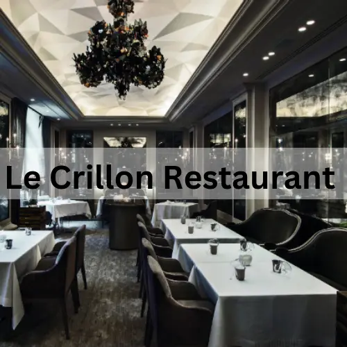 Le Crillon Restaurant Menu Prix France Mis à jour pour 2024