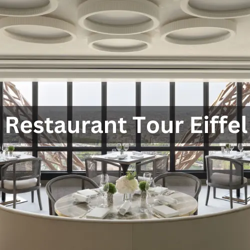 Restaurant Tour Eiffel Prix Menu Paris Mis à jour pour 2024