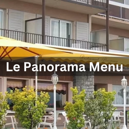 Le Panorama Menu Prix & Carte France Mis à jour pour 2023
