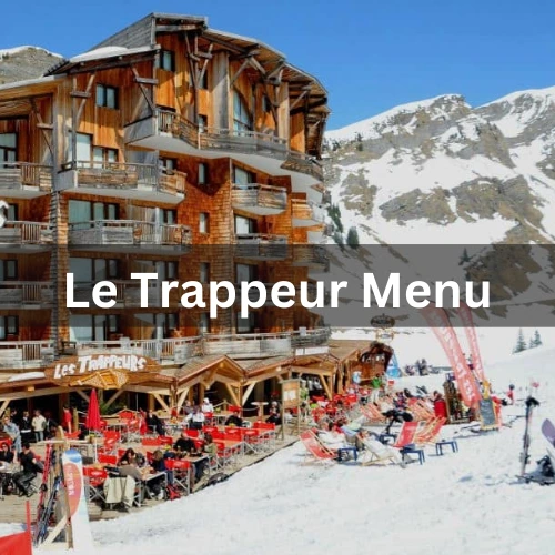 Restaurant Le Trappeur Menu Prix France Mis à jour pour 2024