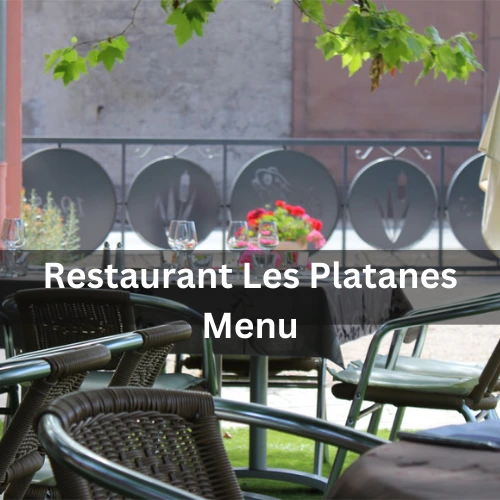 Restaurant Les Platanes Menu Prix France Mis à jour pour 2024