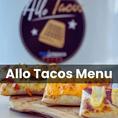 Allo Tacos Menu Prix France Mis à jour pour 2024