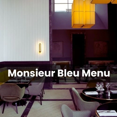 Monsieur Bleu Menu (Carte) Prix Paris Mis à jour pour 2024
