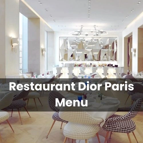 Monsieur Dior Menu Prix Paris 2024 et Photos