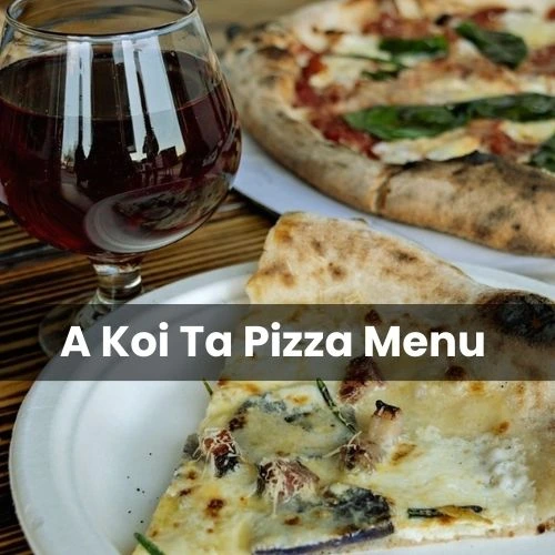 A Koi Ta Pizza Menu Prix France Mis à jour pour 2024