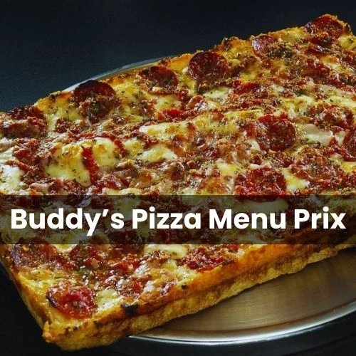 Buddy’s Pizza Menu Prix France Mis à jour pour 2024