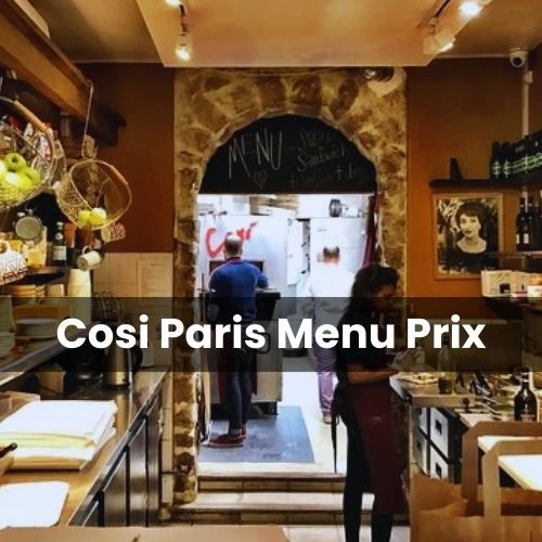 Cosi Menu Prix Paris Mis à jour pour 2024