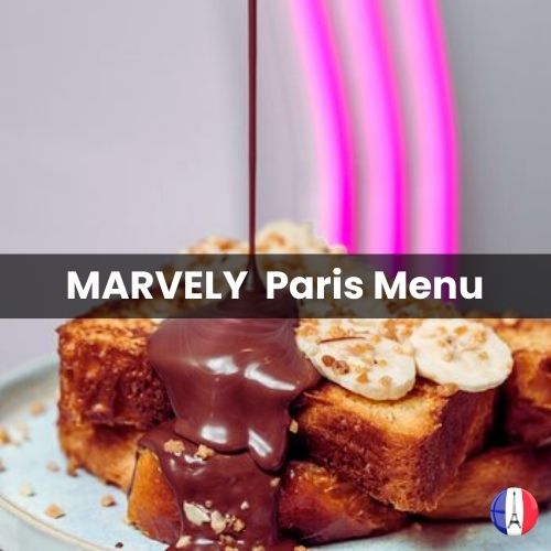 MARVELY Menu Prix Paris 2024 et Photos