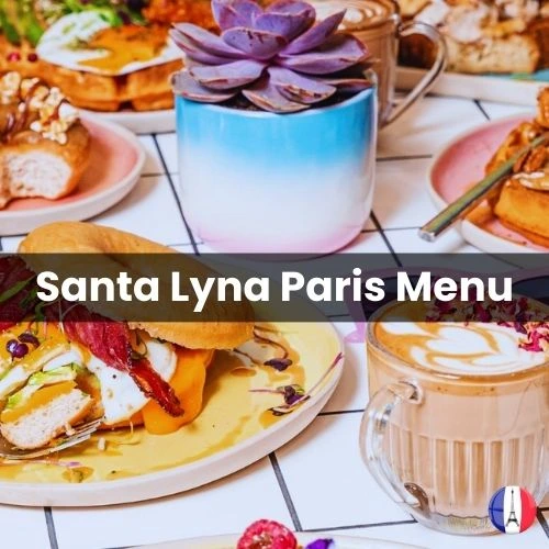 Santa Lyna Menu Prix Paris 2024 et Photos