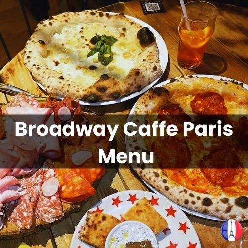 Broadway Caffe Paris Menu Prix 2024 et Photos