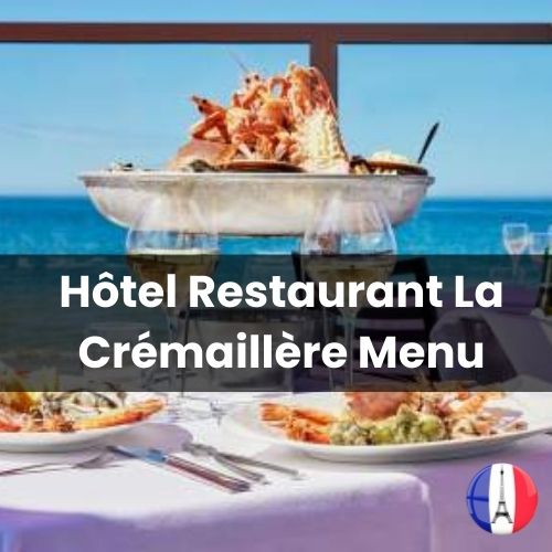 Hôtel Restaurant La Crémaillère Menu Prix France et Photos