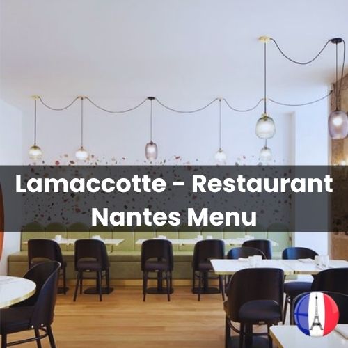 Lamaccotte – Restaurant Nantes Menu Prix 2024 et Photos