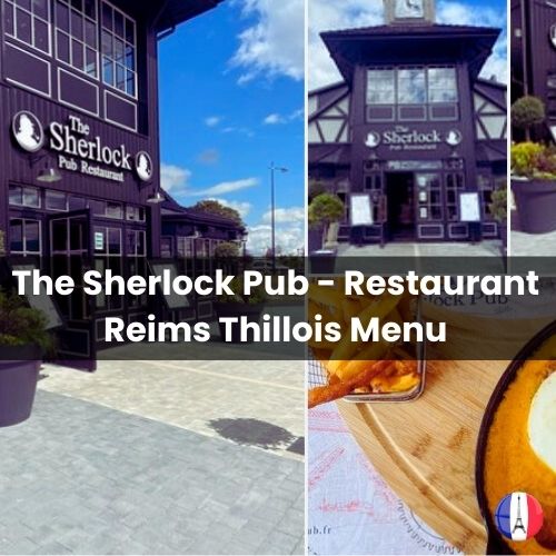 The Sherlock Pub – Restaurant Reims Thillois Menu Prix 2024