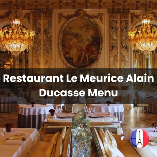 Le Meurice Alain Ducasse Menu Prix Paris 2024 et Photos
