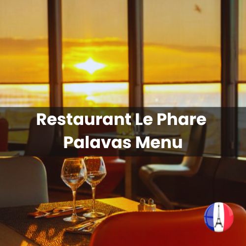 Restaurant Le Phare Palavas Menu Prix 2024 et Photos