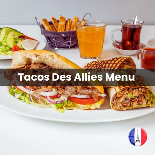 Tacos Des Allies Menu Prix Grenoble 2024 et Photos