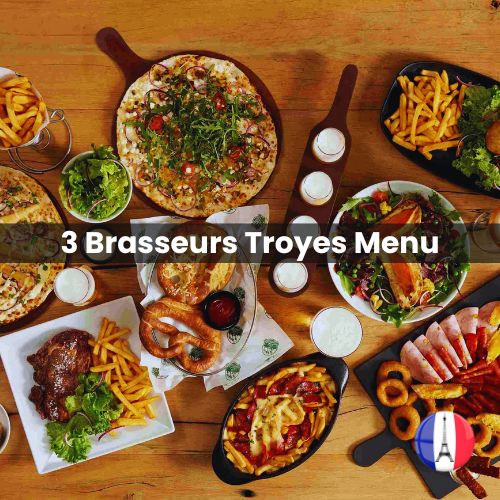 3 Brasseurs Troyes Menu Prix France 2024 et Photos