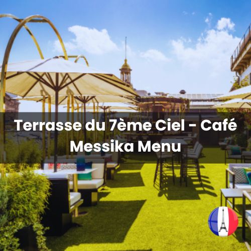 Terrasse du 7ème Ciel - Café Messika Menu