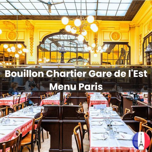Bouillon Chartier Gare de l'Est Menu Prix Paris