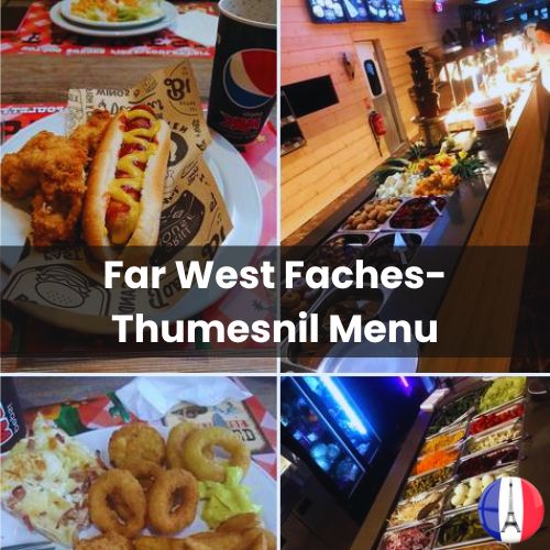 Far West Faches-Thumesnil Menu Prix 2024 et Photos