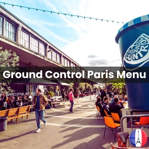 Ground Control Menu Prix Paris 2024 et Photos